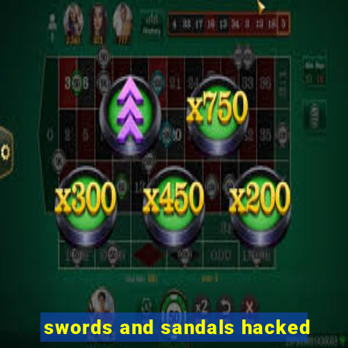 swords and sandals hacked